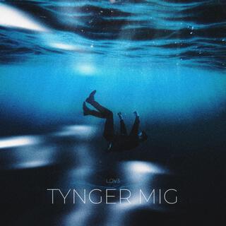 Tynger Mig