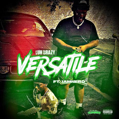 Versatile ft. Luh Brazy | Boomplay Music