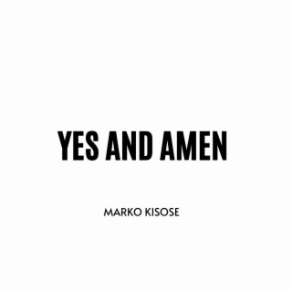 Yes and Amen lyrics | Boomplay Music