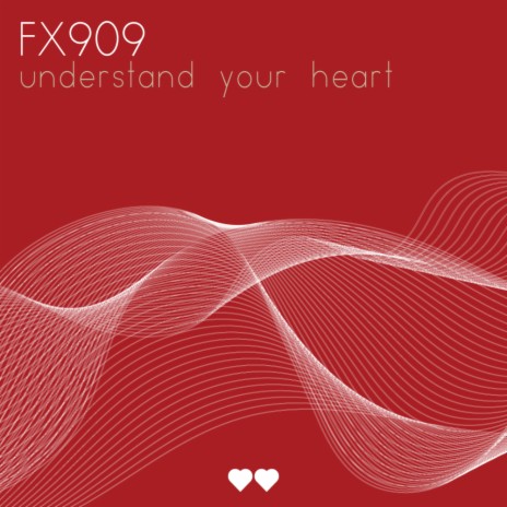 Understand Your Heart | Boomplay Music