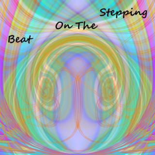 Stepping On The Beat