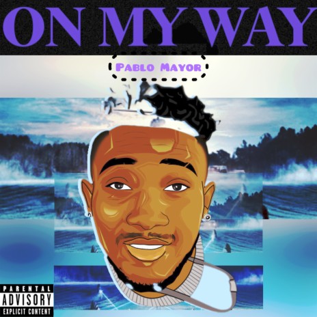 On My Way | Boomplay Music