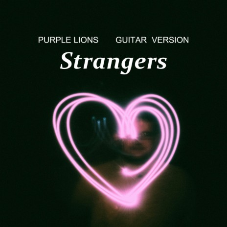 Strangers (Guitar Version) | Boomplay Music