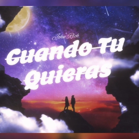 Cuando tu quieras | Boomplay Music