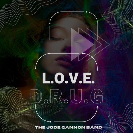 L.O.V.E.D.R.U.G | Boomplay Music