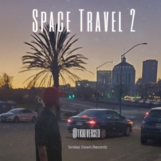 Space Travel 2 lyrics | Boomplay Music