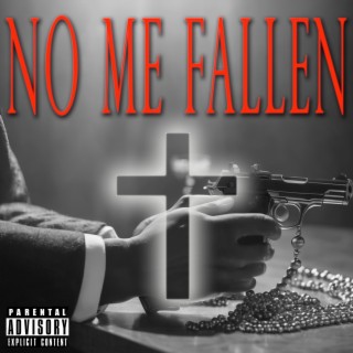 No Me Fallen