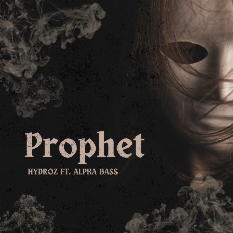 Prophet ft. Alpha Bass
