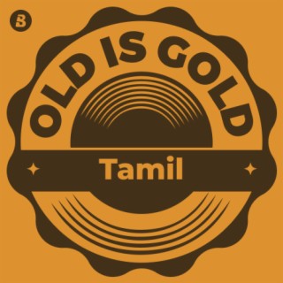 Old is Gold -Tamil