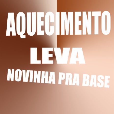 AQUECIMENTO DESCE NOVINHA X ADORO ESSA VIDA | Boomplay Music