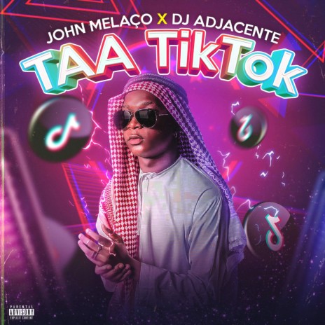 TAA TikTok ft. DJ Adjacente | Boomplay Music