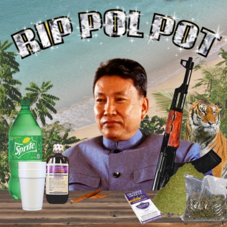 R.I.P. POL POT | Boomplay Music