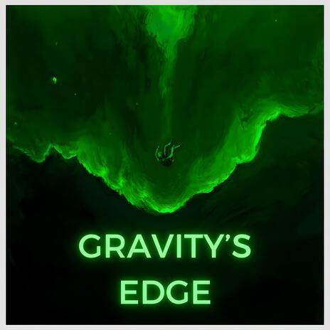 Gravity’s Edge