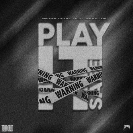 Play it safe ft. Blizz & Sloppyrolll MBIV