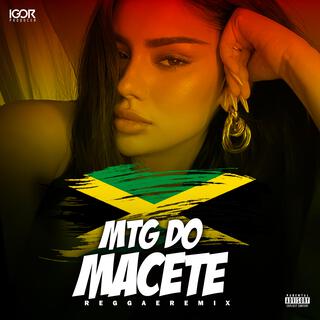 MTG DO MACETE (Reggae Funk Remix)