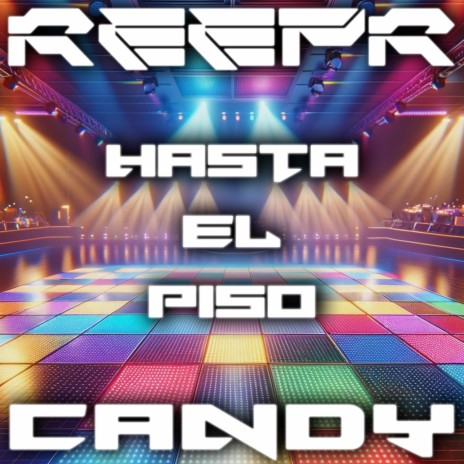 Hasta El Piso ft. Candy | Boomplay Music