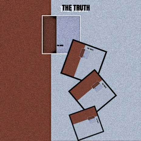 The Truth | Boomplay Music