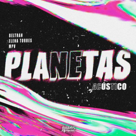 Planetas (Acústico) ft. Elena Torres & MPV