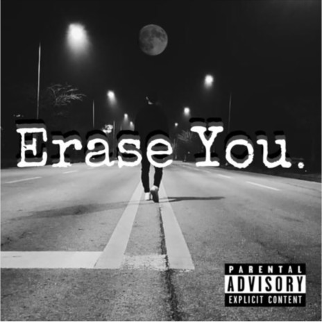 Erase You ft. Coasta | Boomplay Music