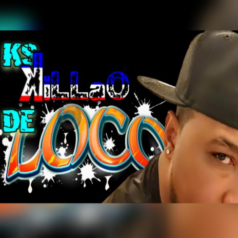 Killao de loco | Boomplay Music