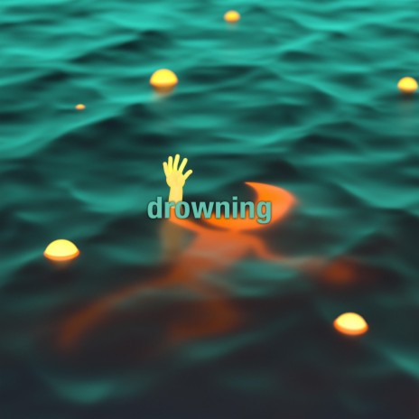 drowning | Boomplay Music