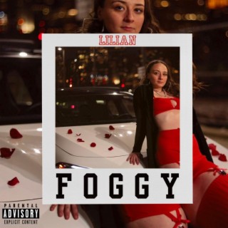 Foggy lyrics | Boomplay Music