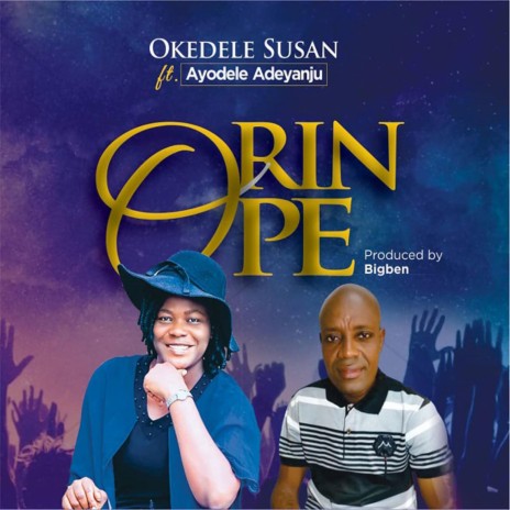 Orin Ope (feat. Ayodele Adeyanju)