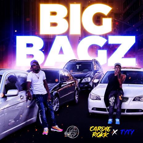 Big Bagz ft. TyTy | Boomplay Music