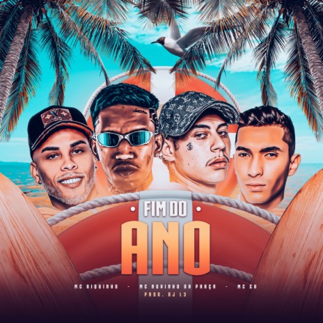 Fim do Ano ft. MC Novinho da Praça, Mc Riquinho & DJ L3