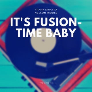 It's Fusion-Time Baby, Vol. 4