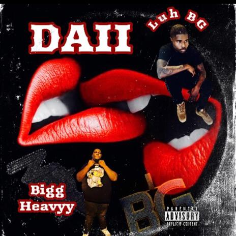 Luh BG and BiggHeavyy DAII | Boomplay Music