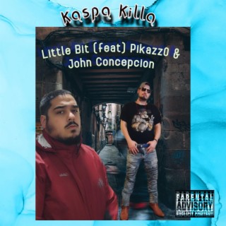 Little Bit (feat. John Concepcion & Pikazz0)