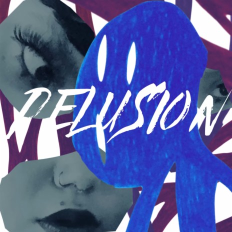 delusion | Boomplay Music