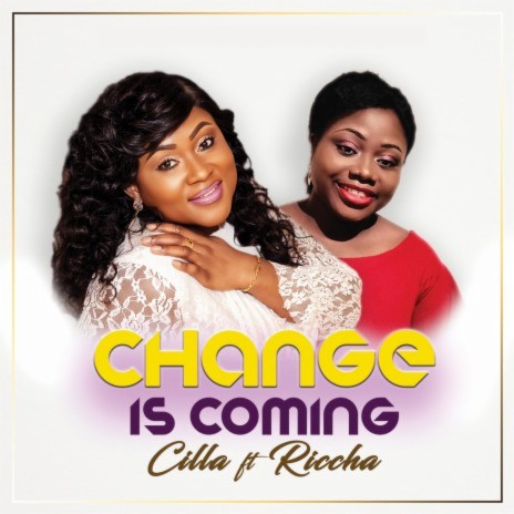 Change Is Coming ft. Riccha | Boomplay Music