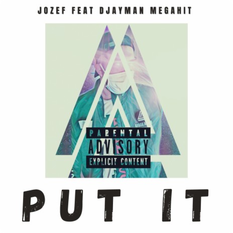 Put It ft. Jozef