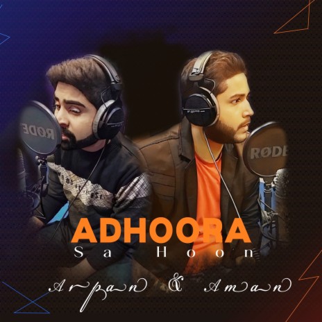 Adhoora Sa Hoon ft. Aman | Boomplay Music