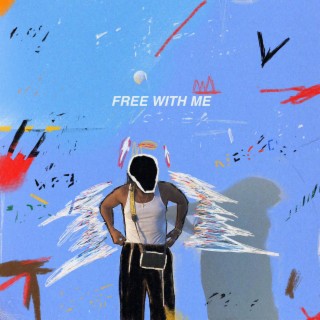 Free With Me lyrics | Boomplay Music