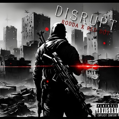 DISRUPT ft. Red Dot | Boomplay Music