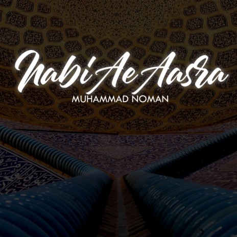 Nabi Ae Aasra | Boomplay Music