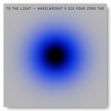 To The Light ft. Wheelwright | Boomplay Music