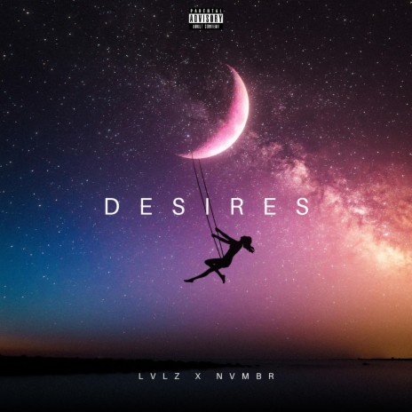 Desires ft. NVMBR | Boomplay Music
