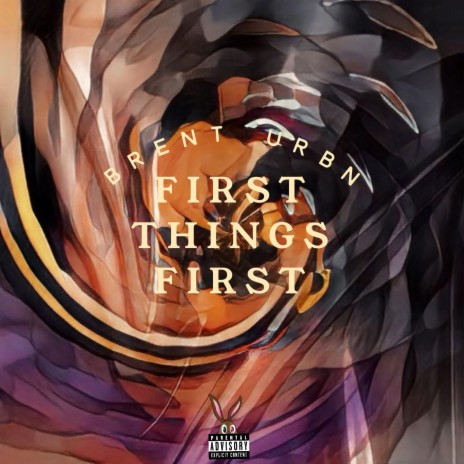 First thing First | Boomplay Music