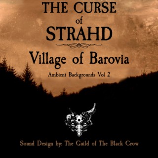 The Curse of Strahd Village of Barovia (Original Ambience Soundtrack)