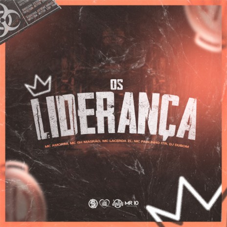 Os Liderança ft. MC Pablinho ITR, Mc Lacerda ZL, MC AMORIM & MC GH MAGRAO | Boomplay Music