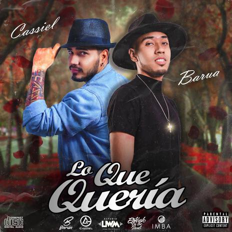 Lo Que Quería ft. Cassiel Music | Boomplay Music