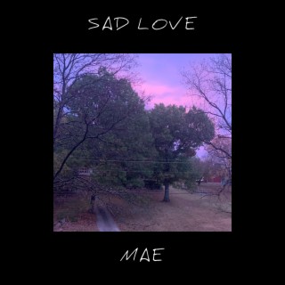 Sad Love