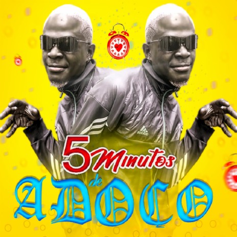 5 Minutos de Adoço ft. Manelson Quavo, Dj kalisboy & Dj Lutonda | Boomplay Music