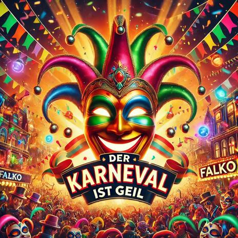 Der Karneval ist Geil | Boomplay Music