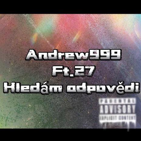 Hledám Odpovědi ft. Andrew999 | Boomplay Music