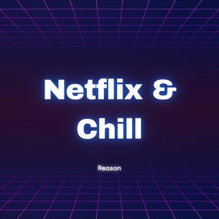 Netflix & Chill